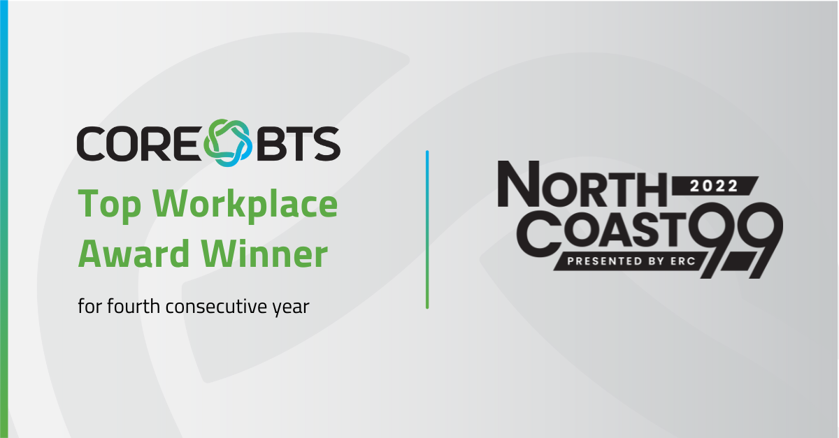 Core BTS is a NorthCoast 99 Winner for the Fourth Time Core BTS